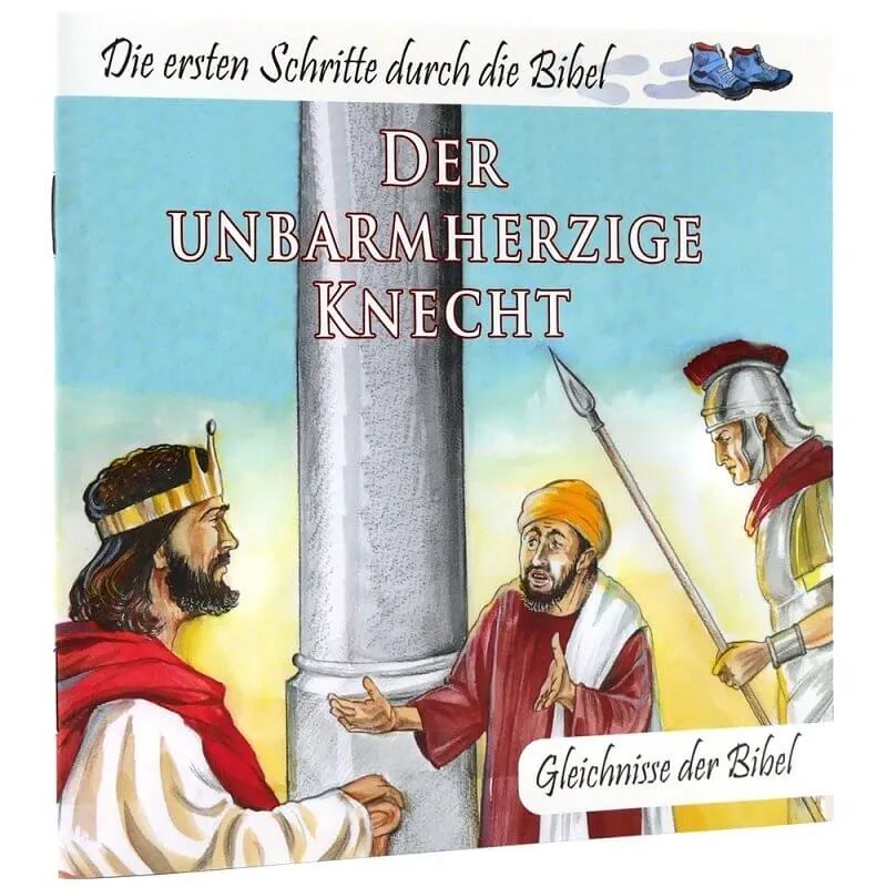 Der unbarmherzige Knecht - Die ersten Schritte durch die Bibel - Gleichnisse der Bibel