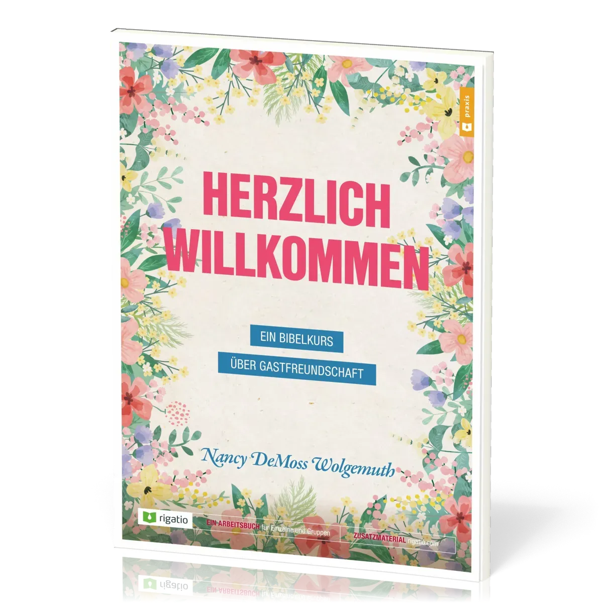 Herzlich Willkommen - Ein Bibelkurs über Gastfreundschaft
