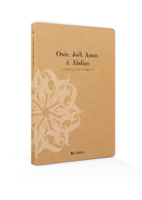 Osée, Joël, Amos & Abdias - La Bible en carnets
