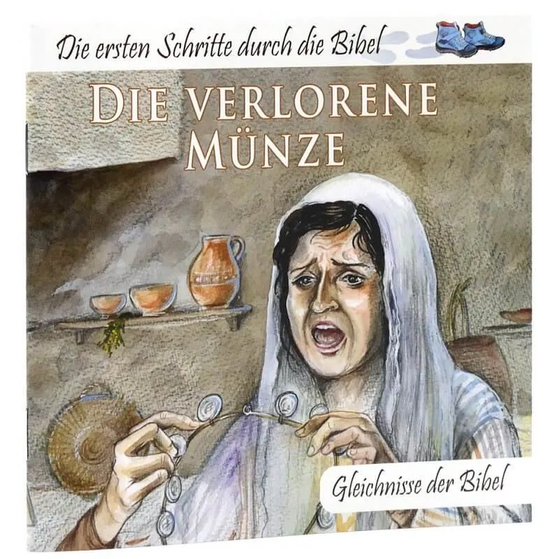 Die verlorene Münze - Die ersten Schritte durch die Bibel - Gleichnisse der Bibel