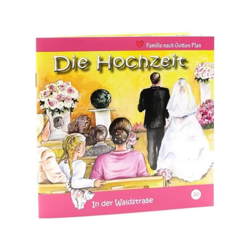 Die Hochzeit - In der Waldstrasse - Heft 30