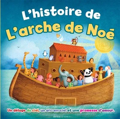 Histoire de l'arche de Noé (L')
