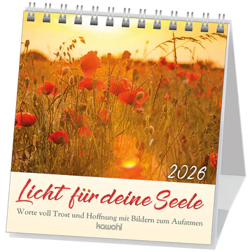 Licht für deine Seele - Aufstellkalender - Worte voll Trost und Hoffnung mit Bildern zum Aufatmen