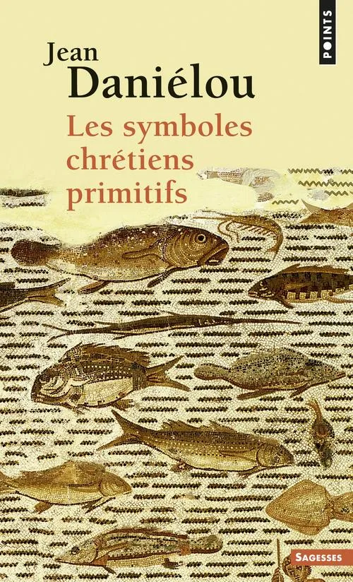 Symboles chrétiens primitifs (Les)