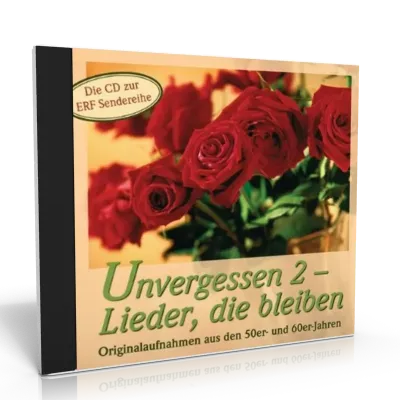 UNVERGESSEN 2 - LIEDER, DIE BLEIBEN CD