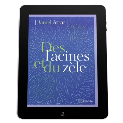 Des racines et du zèle - EBOOK