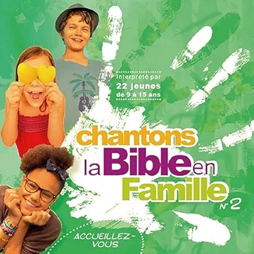 Chantons la Bible en famille Vol. 2  - Accueillez-vous [CD]