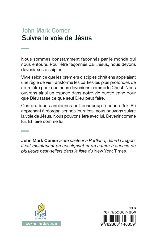 Suivre la voie de Jésus - Se tenir en sa présence, devenir comme lui, agir comme il le ferait