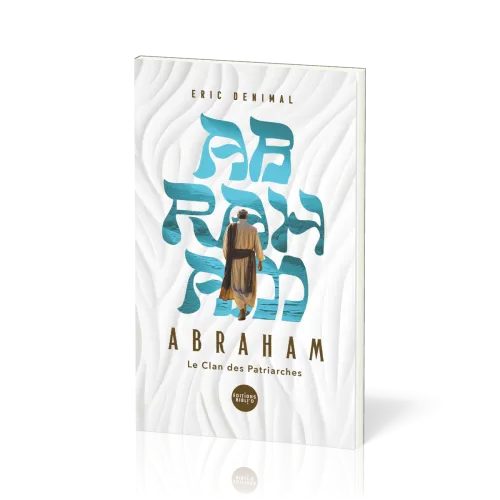 Abraham - Collection Le Clan des patriarches