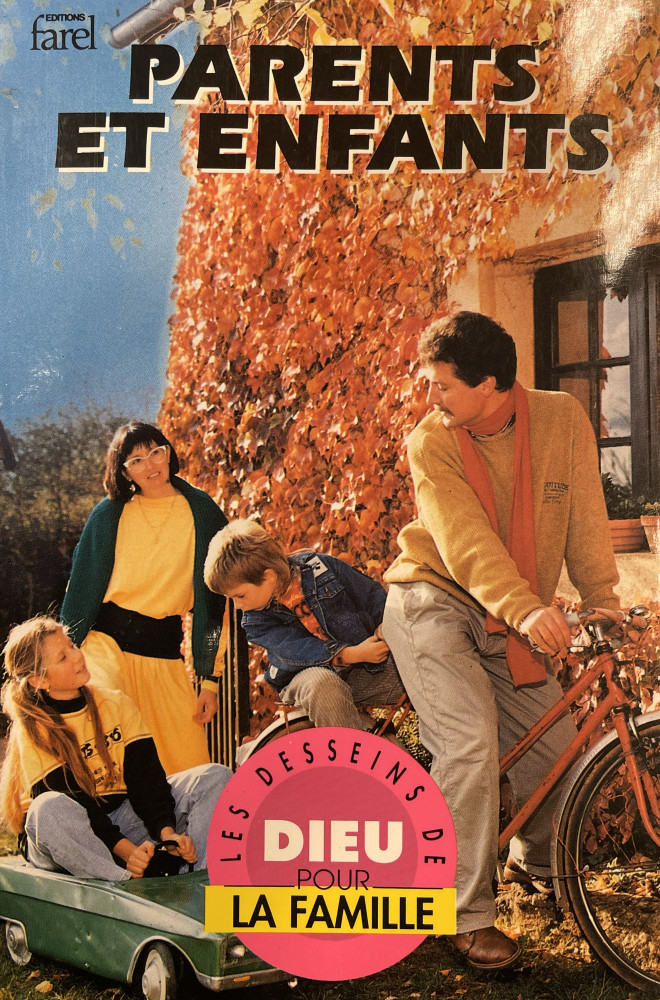 Parents et enfants - [coll. Les desseins de Dieu pour la famille]