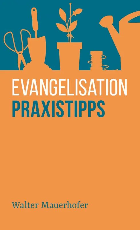 Evangelisation - Praxistipps