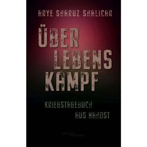 Überlebenskampf - Kriegstagebuch aus Nahost