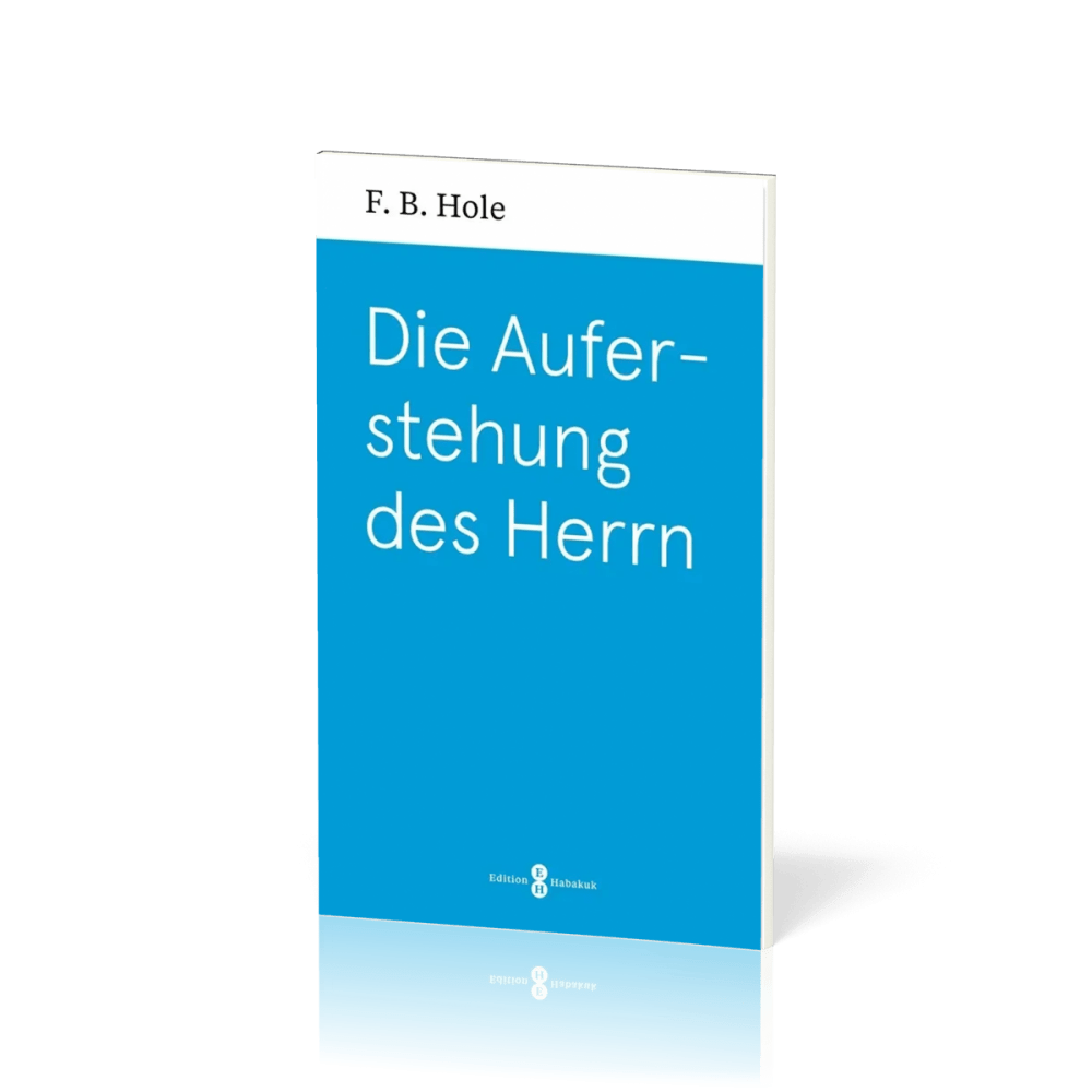 Die Auferstehung des Herrn