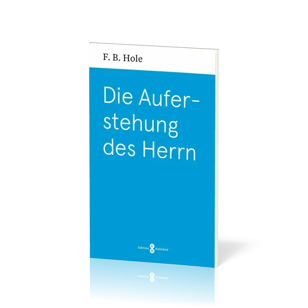 Die Auferstehung des Herrn
