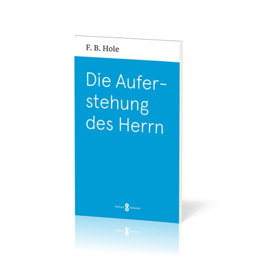 Die Auferstehung des Herrn