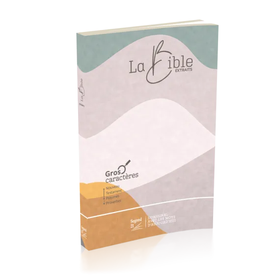 Nouveau Testament, Psaumes et Proverbes, Segond 21, gros caractères - broché