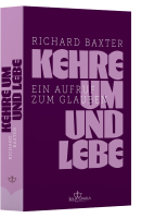 Kehre um und lebe - Ein Aufruf zum Glauben