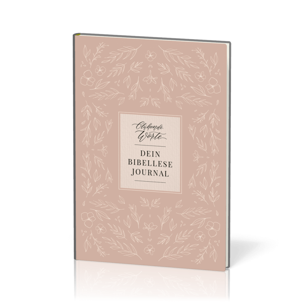 Blühende Worte - Dein Bibellese-Journal