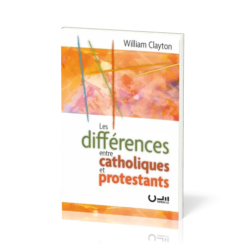 Différences entre catholiques et protestants (Les)