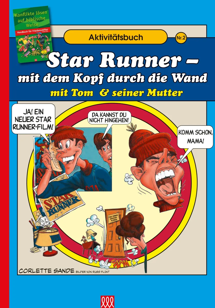 Handbuch für Friedensstifter - Comic Heft 2: Star Runner - mit dem Kopf durch die Wand -...