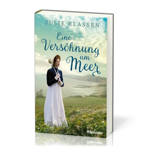 Eine Versöhnung am Meer - Die Schwestern von Sea View - Band 3