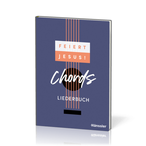 Feiert Jesus! Chords - Liederbuch (Spiralbindung) - Das erste "Feiert Jesus!"- Liederbuch im...