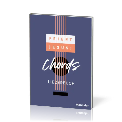 Feiert Jesus! Chords - Liederbuch (Spiralbindung) - Das erste "Feiert Jesus!"- Liederbuch im...
