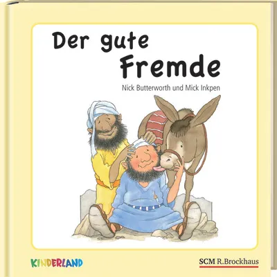 DER GUTE FREMDE