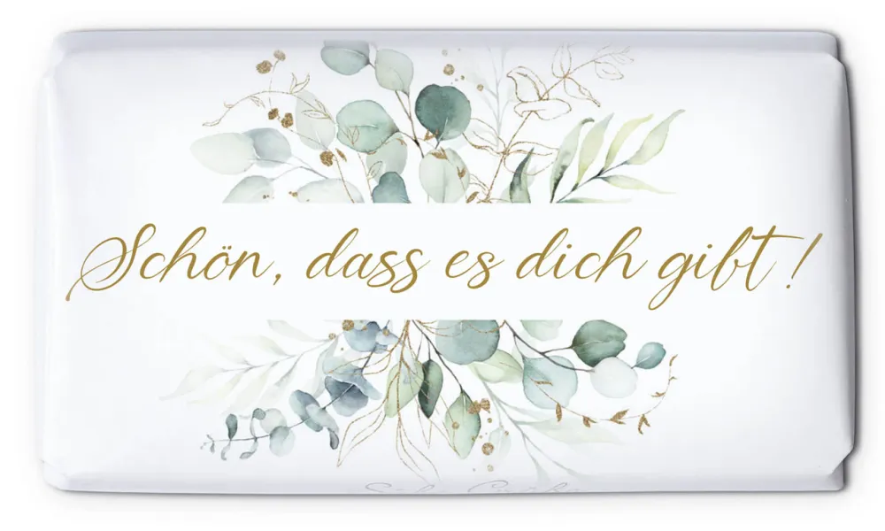 Schokolade Schön, dass es dich gibt