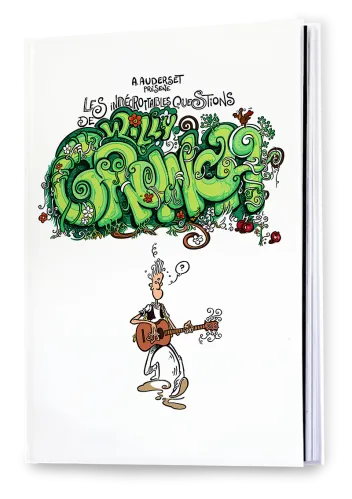 Indécrottables Questions de Willy Grunch 2 (Les) - [BD] Le bien, c'est pas mal !!