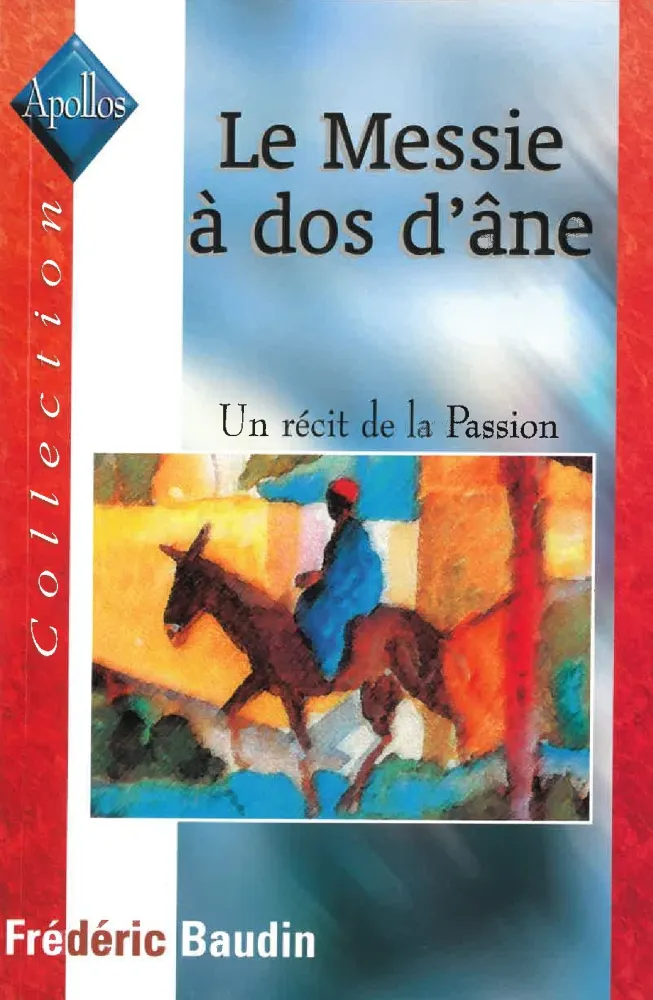 Messie à dos d'âne (Le) - [coll. Apollos]