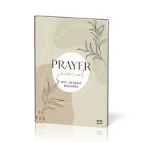 Prayer Journal - Gott im Gebet begegnen