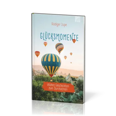 Glücksmomente - Wahre Geschichten zum Durchatmen