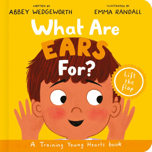What Are Ears For? Board Book - A Lift-the-Flap Board Book