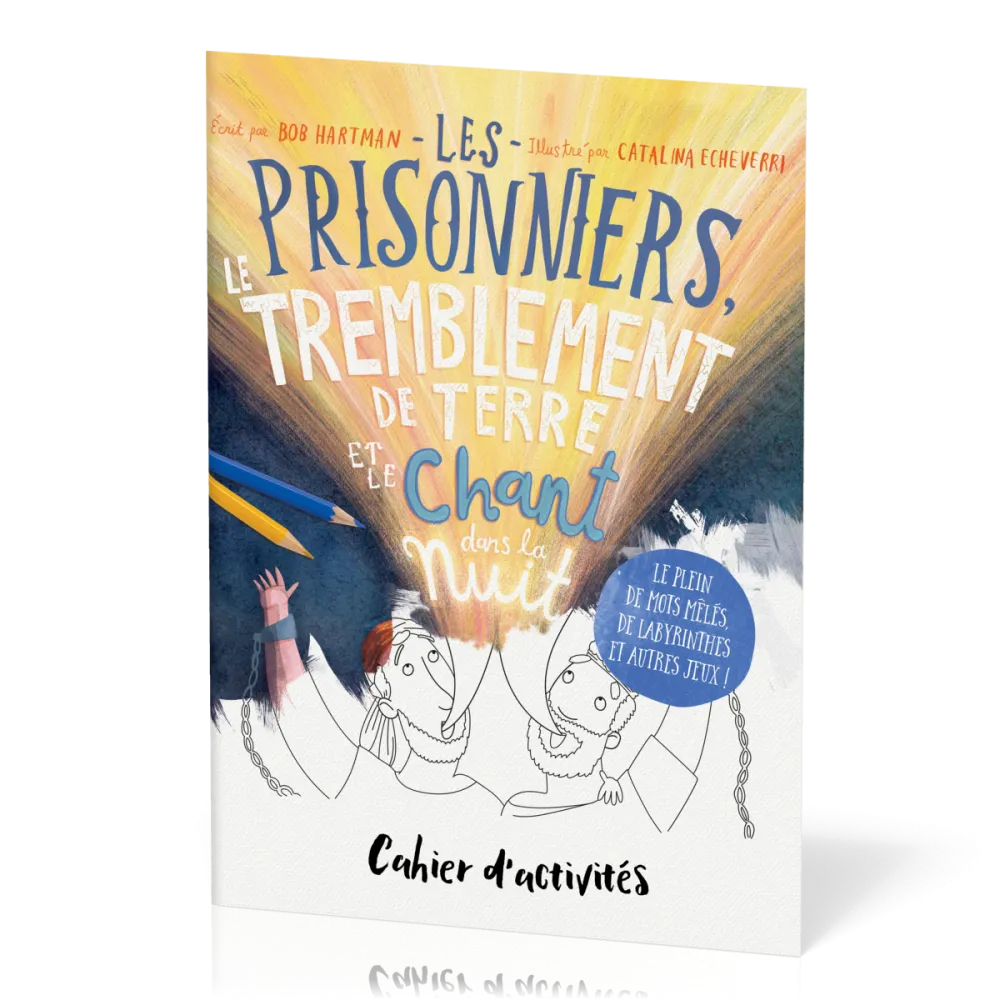 Prisonniers, le tremblement de terre et le chant dans la nuit (Les) - Cahier d'activités