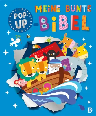 Meine bunte Pop-up-Bibel - Große Bibelgeschichten für kleine Entdecker - zum Staunen, Anfassen...