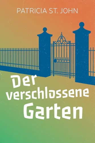 Der verschlossene Garten