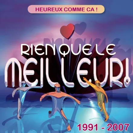 Heureux comme ça [MP3] - Rien que le meilleur! 1991-2007
