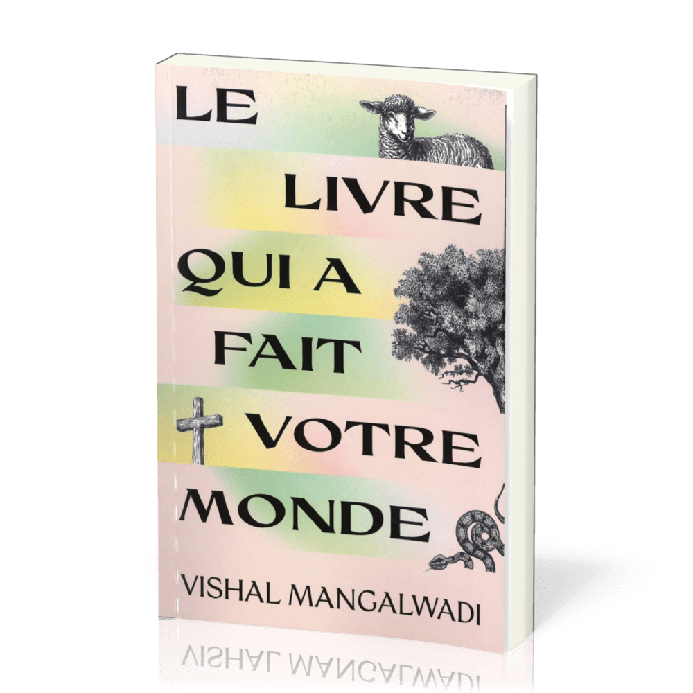 Livre qui a fait votre monde (Le)