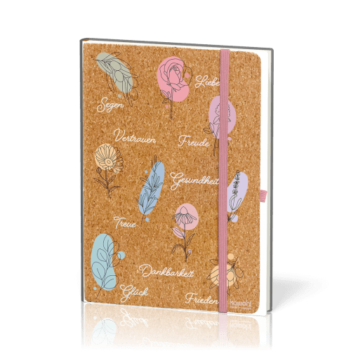 Segen, Treue, Vertrauen, Liebe .... (Notizbuch Kork - Notizbuch mit Korkeinband - Der schöne...