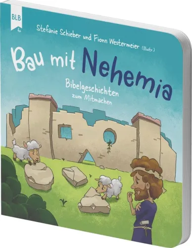 Bau mit Nehemia - Bibelgeschichten zum Mitmachen