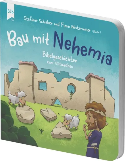 Bau mit Nehemia - Bibelgeschichten zum Mitmachen
