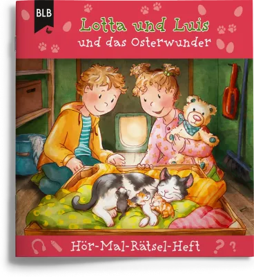 Lotta und Luis und das Osterwunder - Das Hör-Mal-Rätselheft zur Geschichte