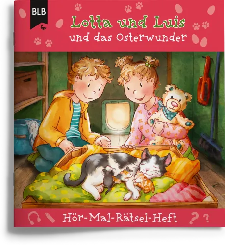 Lotta und Luis und das Osterwunder - Das Hör-Mal-Rätselheft zur Geschichte
