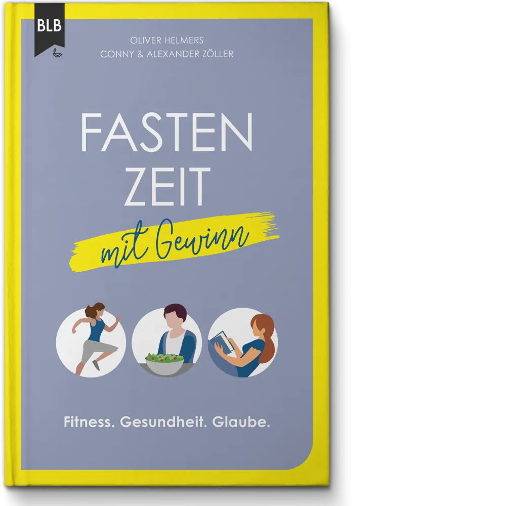 Fastenzeit mit Gewinn - Fitness. Gesundheit. Glaube.