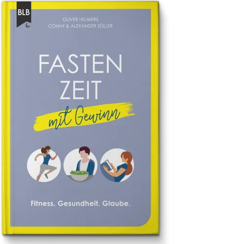 Fastenzeit mit Gewinn - Fitness. Gesundheit. Glaube.