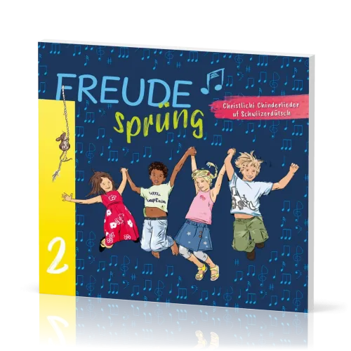 Freudesprüng 2 - Christlichi Chinderlieder uf Schwiizerdütsch, (CD mit Download)