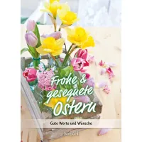 Frohe und gesegnete Ostern
Gute Worte und Wünsche - Kleines Geschenkheft zu Ostern