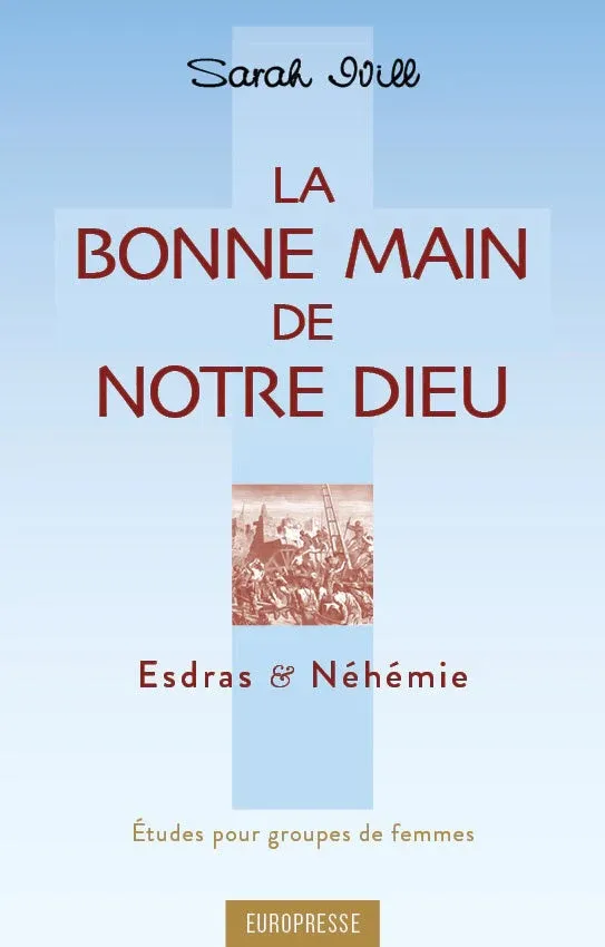 Bonne main de notre Dieu (La) - Études pour groupes de femmes