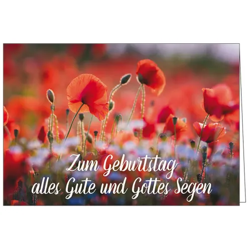 Faltkarte - Zum Geburtstag alles Gute und Gottes Segen - Klatschmohn - mit Umschlag